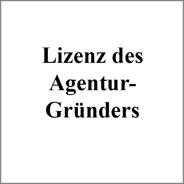 Lizenz des <br>Agentur-<br>Gründers
